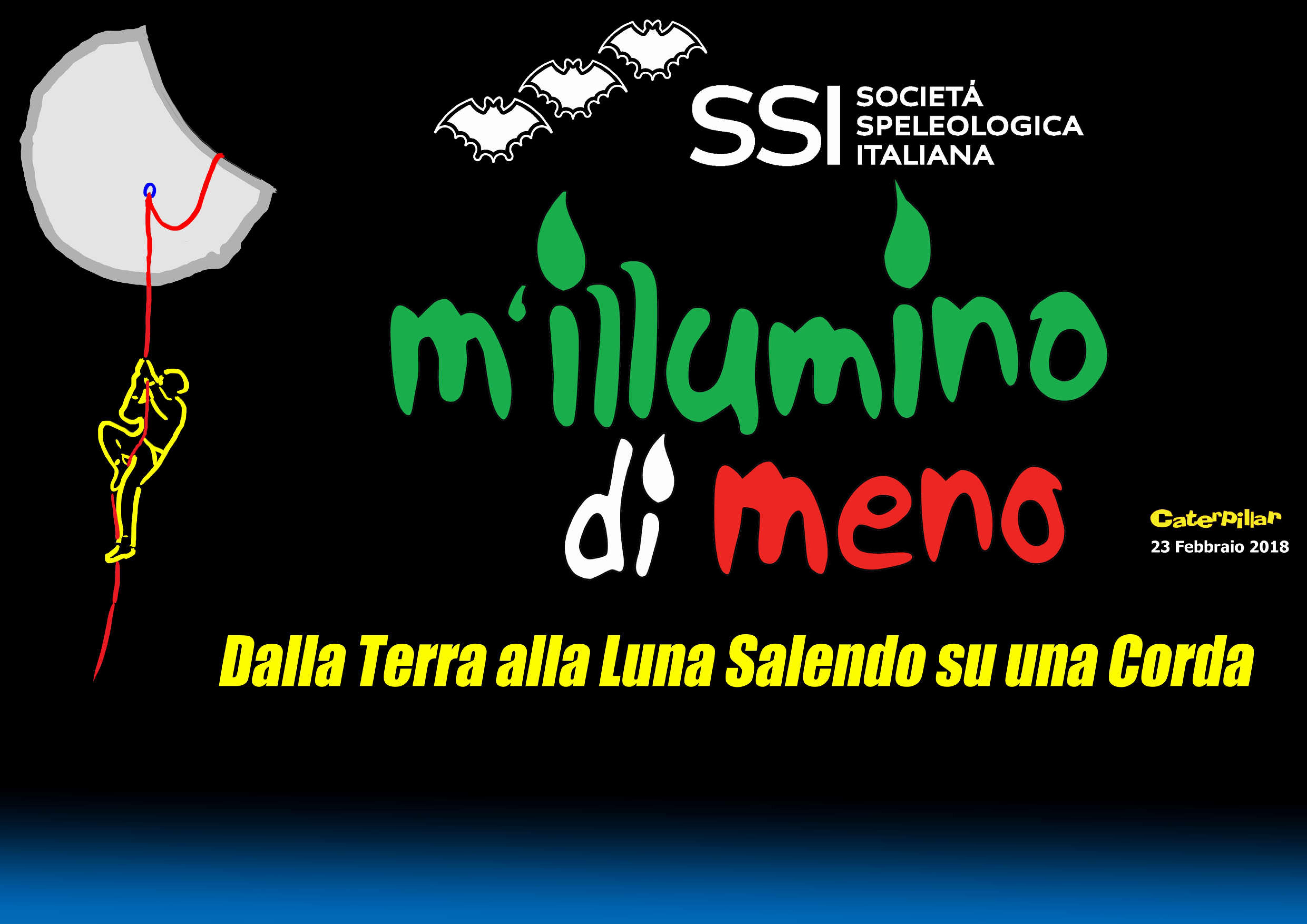 società speleologica italiana m'illumino di meno mi illumino di meno magazine creativo creatività italiana iniziative esplorazioni italia scavi italiani sport italiano speleologia italia creativity stories & news ilaria rebecchi dalla terra alla luna salendo con una corda